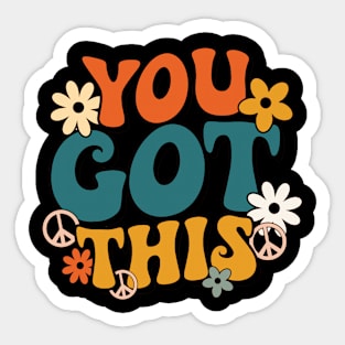 Groovy Motivational Testing Day Teacher Student You Got This Sticker